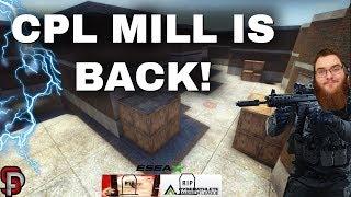 CPL MILL IS BACK BABY! FIRST IMPRESSIONS