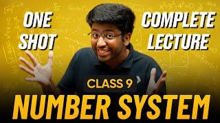 Number System Class 9 in One Shot  | Class 9 Maths Chapter 1 Complete Lecture | Shobhit Nirwan