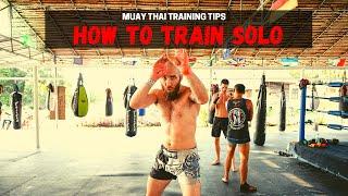 Muay Thai Monday: What Are The Best Tips For Training Solo?