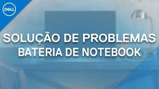 Solução de Problemas - Bateria de Notebook Dell (Dell Oficial)