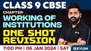 Class 9 CBSE | Working Of Institutions - One Shot Revision | Xylem Class 9 CBSE