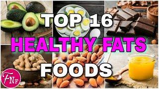  High Fat Foods || 16 Healthy Fats To Add To Your Diet