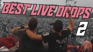 Best Live Drops  Episode 2