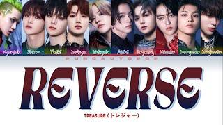 [FULL VER.] TREASURE トレジャー " REVERSE " Lyrics (ColorCoded/ENG/KAN/ROM/가사)