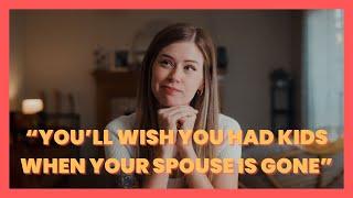 You'll Wish You Had Kids When Your Spouse Is Gone