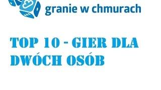 TOP 10 - najlepsze gry dwuosobowe