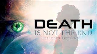 Near Death Experience - (NDE) - Death And Dying - The Afterlife