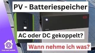 Photovoltaik Stromspeicher AC oder DC Kopplung? Wichtiges Grundlagenwissen!