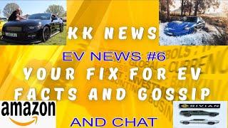 KK EV NEWS #6 Amazon, Rivian, GT Mustang