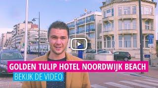 Golden Tulip Hotel Noordwijk Beach | Op Pad Met Voordeeluitjes.nl