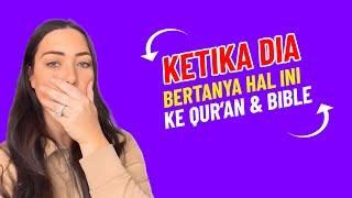 Bagaimana Jadinya Jika Menanyakan Hal Ini Pada Qur'an Dan Bible