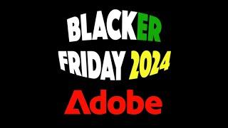 Adobe Black Friday 2024 Sale: How Existing Customers Can Save Too!