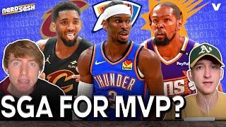 Is SGA the MVP favorite? Are Cavaliers TOP TIER contenders? Should the Suns blow it up? | Nerd Sesh