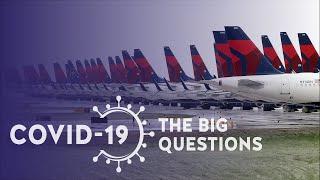 COVID-19: The Big Questions -- What will the airline industry look like post COVID-19?