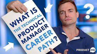 What is the Technical Product Manager Career Path?