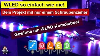 WLED-Projekt ohne Löten und Vorkenntnisse - So einfach war WLED noch nie + Gewinnspiel !!!