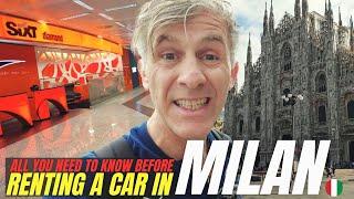 Renting a car in Milan - All you need to know before hiring a vehicle