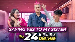 রিতু এ কি করলো রাকিব এর সাথে ? | Saying Yes To My Sister For 24 Hours Challenge | Rakib Hossain