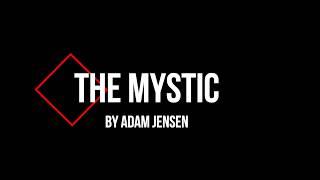 Adam Jensen - The Mystic (lyric video)