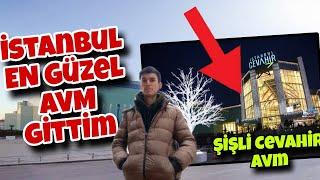 İSTANBUL EN GÜZEL AVM GİTTİM - İstanbul Cevahir Avm Şişli Vlog