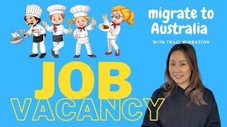 JOB VACANCY!! We can help YOU get a job and migrate to AUSTRALIA!!