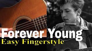 Forever Young [Bob Dylan]  Easy Fingerstyle