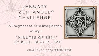 Minutes of Zen - Beginner Zentangle ® - A Fragment of your Imagination! January 7. Moonpie.