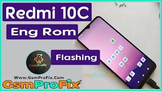 Redmi 10C Eng Rom Engineering Rom Flashing Tested Firmware