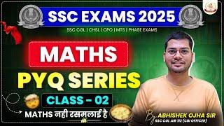 Maths PYQ Series For SSC CGL 2025 | Class 02 | By Abhishek Ojha Sir #ssccglmaths