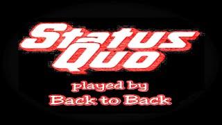 Status Quo played by Back to Back