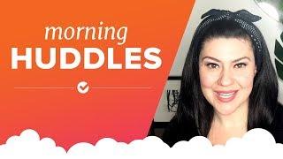 Tips for your BEST Morning Huddle