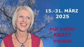 15.- 31. März 2025  -  mit VOLLER KRAFT voraus -  CHANNELING VON EE Michael, Metatron u. M. Maria