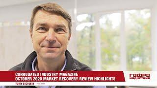 Corrugated Industry Magazine October 2020 Market Recovery Review Highlights