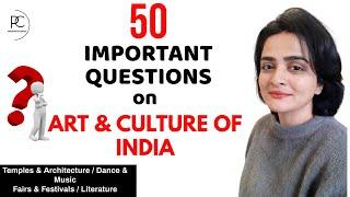 Art & Culture of India: Important Questions on Temples, Fairs, Festivals, Music, Dance, Literature