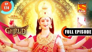 Navratri Ki Kahaani- Dharma Yoddha Garud - Full Episode - 174 - 1 Oct 2022