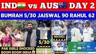 IND 172/0  Dominating Performance vs AUS On Day 2 | Bumrah 5/30 Jaiswal 90 | Pak Public Reactions