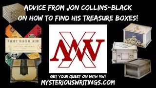 Advice from Jon Collins Black How to Find His Treasure Boxes #therestreasureinside #joncollinsblack