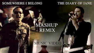 Linkin Park & Breaking Benjamin - Diary of Somewhere - Mashup Somewhere I Belong & The Diary of Jane