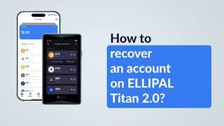 How to recover an account on ELLIPAL Titan 2.0?