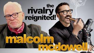 Malcolm McDowell - The Rivalry Reignited!