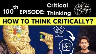 What is Critical Thinking? | How to Think Critically? | Syed Muzammil Official