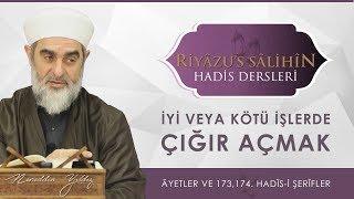 110) İyi veya Kötü İşlerde Çığır Açmak / [ÂYETLER ve 173, 174. HADİS-İ ŞERİF ]