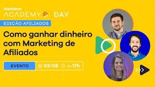  HostGator Academy Day V - Edição Marketing de Afiliados