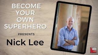 Become your own Superhero presents - Nick Lee Founder of Jodi Lee Found & Director at Healthy Minds!