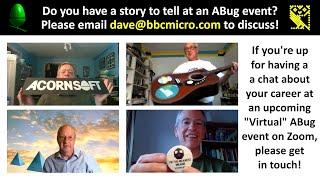 Did you make software/hardware for the BBC Micro or other Acorn computers? Come join us at an ABug!