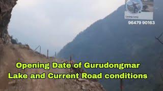 Current Road Conditions & Updates for Opening of Gurudongmar Lake, Lachen & Lachung, North Sikkim