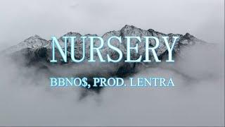 Nursery - BBNO$, (Prod. LENTRA)  (Lyrics)