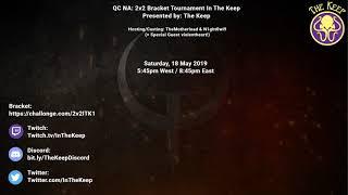 QC 2v2 Bracket Tournament In The Keep