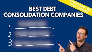 3 Best Debt Consolidation Companies (CEO’s perspective in 2024)