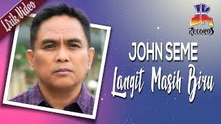 John Seme - Langit Masih Biru (Official Lyric Video)